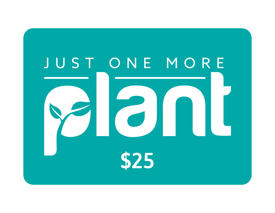 Just One More Plant Gift Card