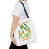 Just One More Plant Tote Bag